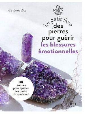 cover image of Petit Livre des pierres pour guérir ses blessures émotionnelles
